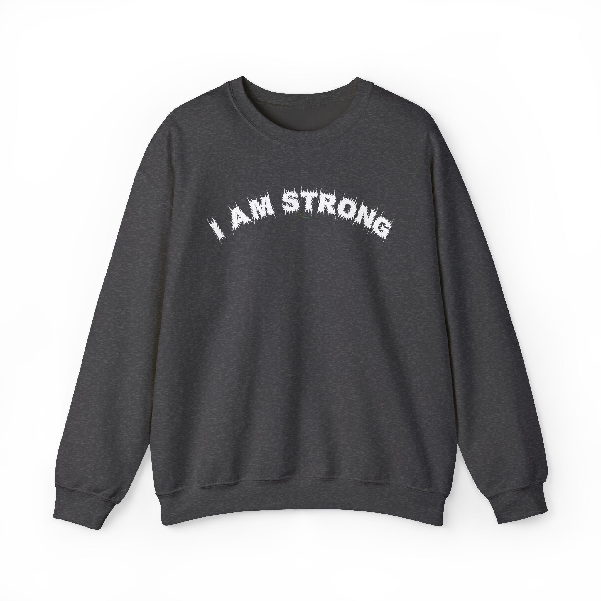 Bildsa I Am Strong White Text Crewneck