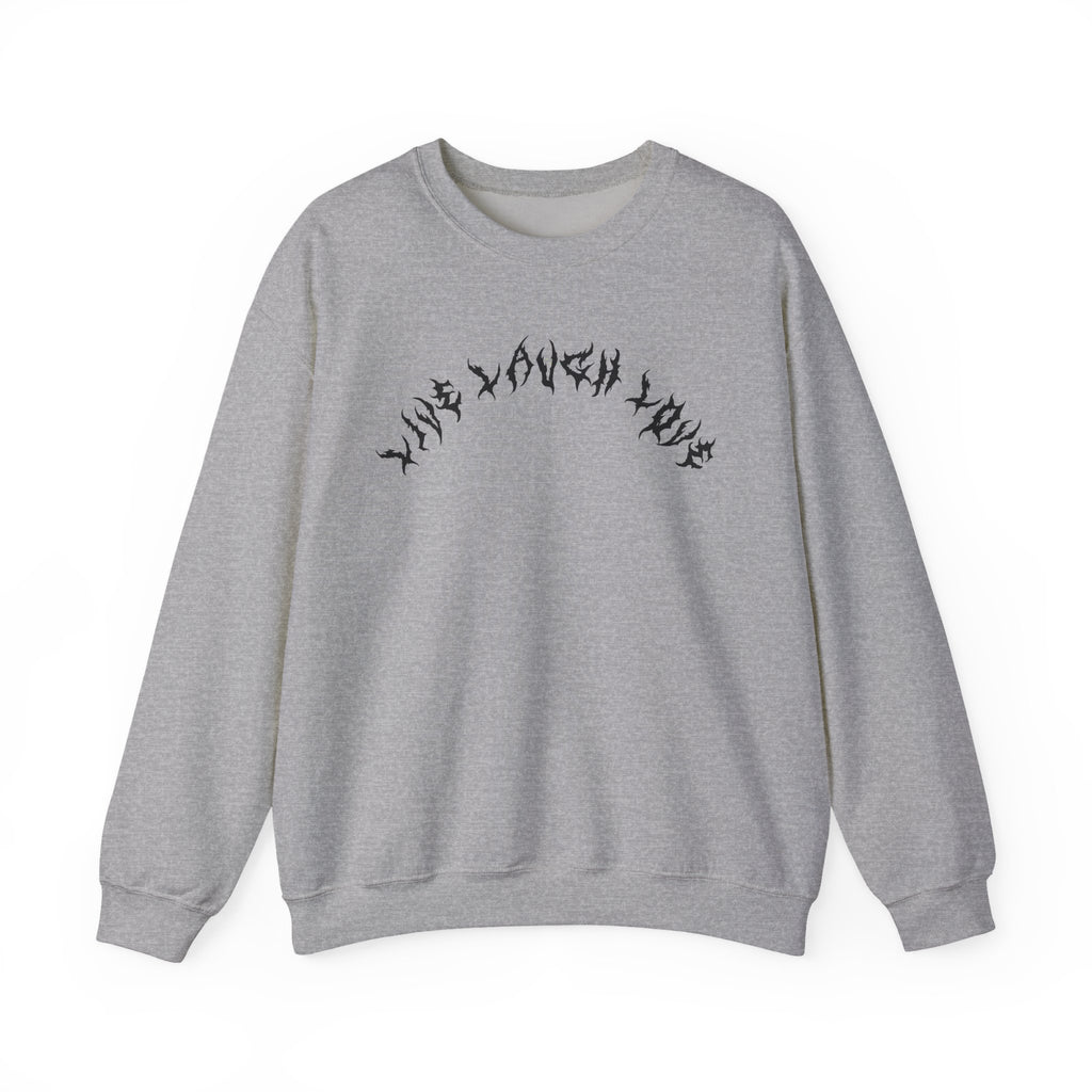 Lundr Live Laugh Love Black Text Crewneck