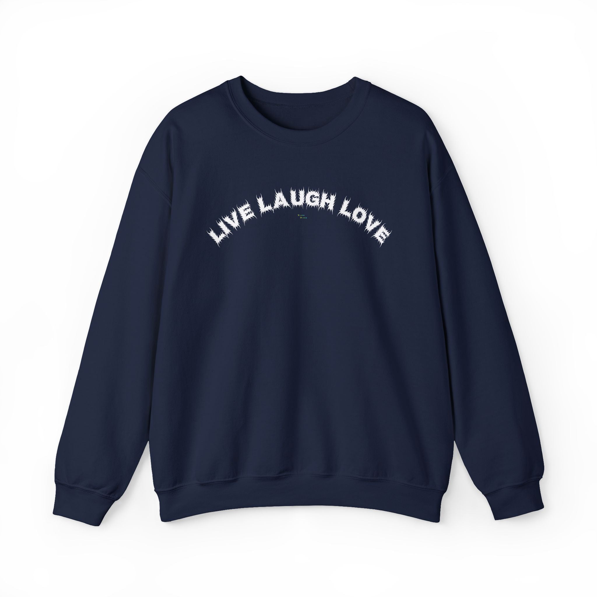 Bildsa Live Laugh Love White Text Crewneck