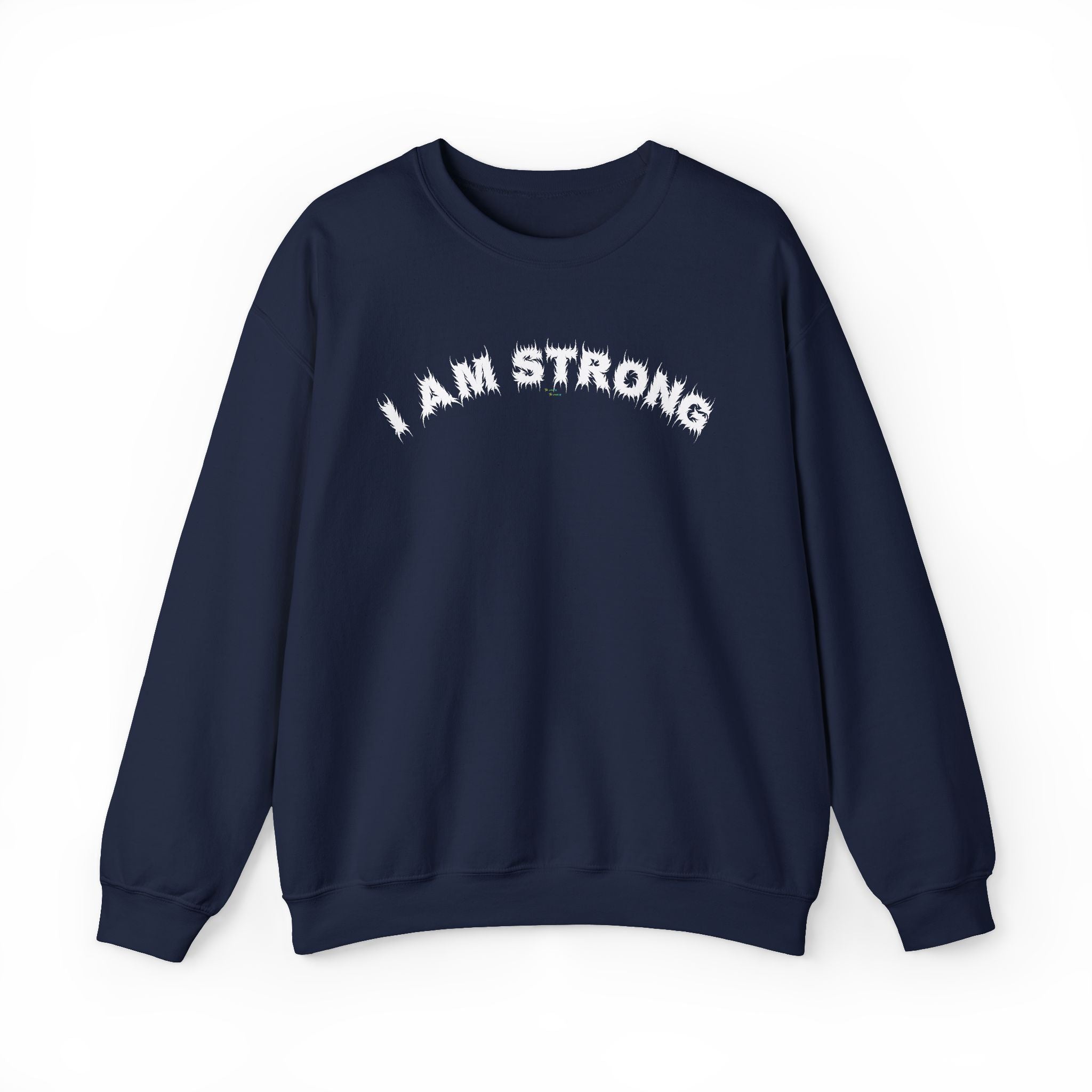 Bildsa I Am Strong White Text Crewneck