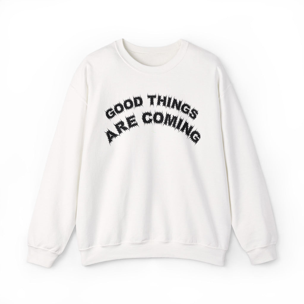 Bildsa Good Things Are Coming Black Text Crewneck