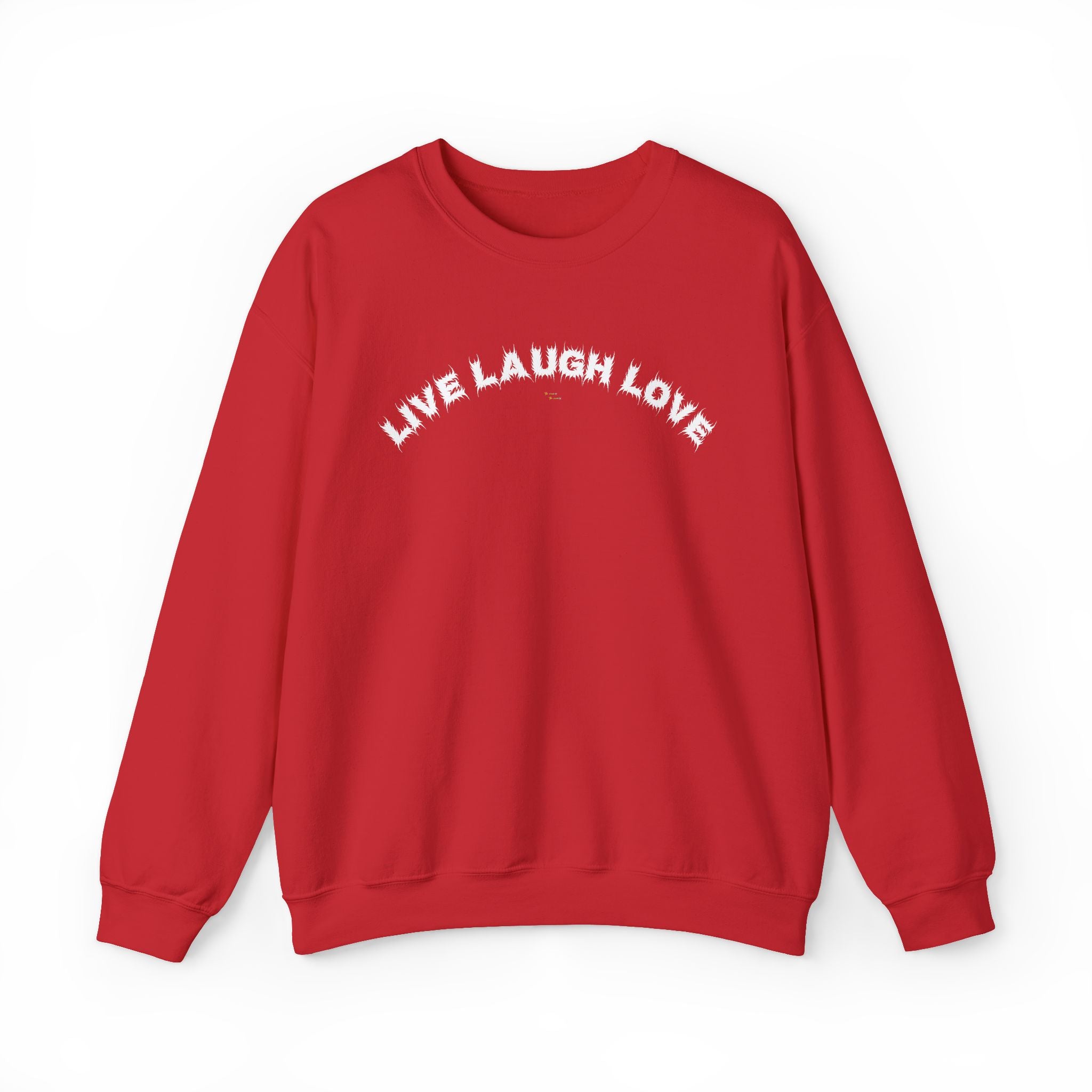 Bildsa Live Laugh Love White Text Crewneck