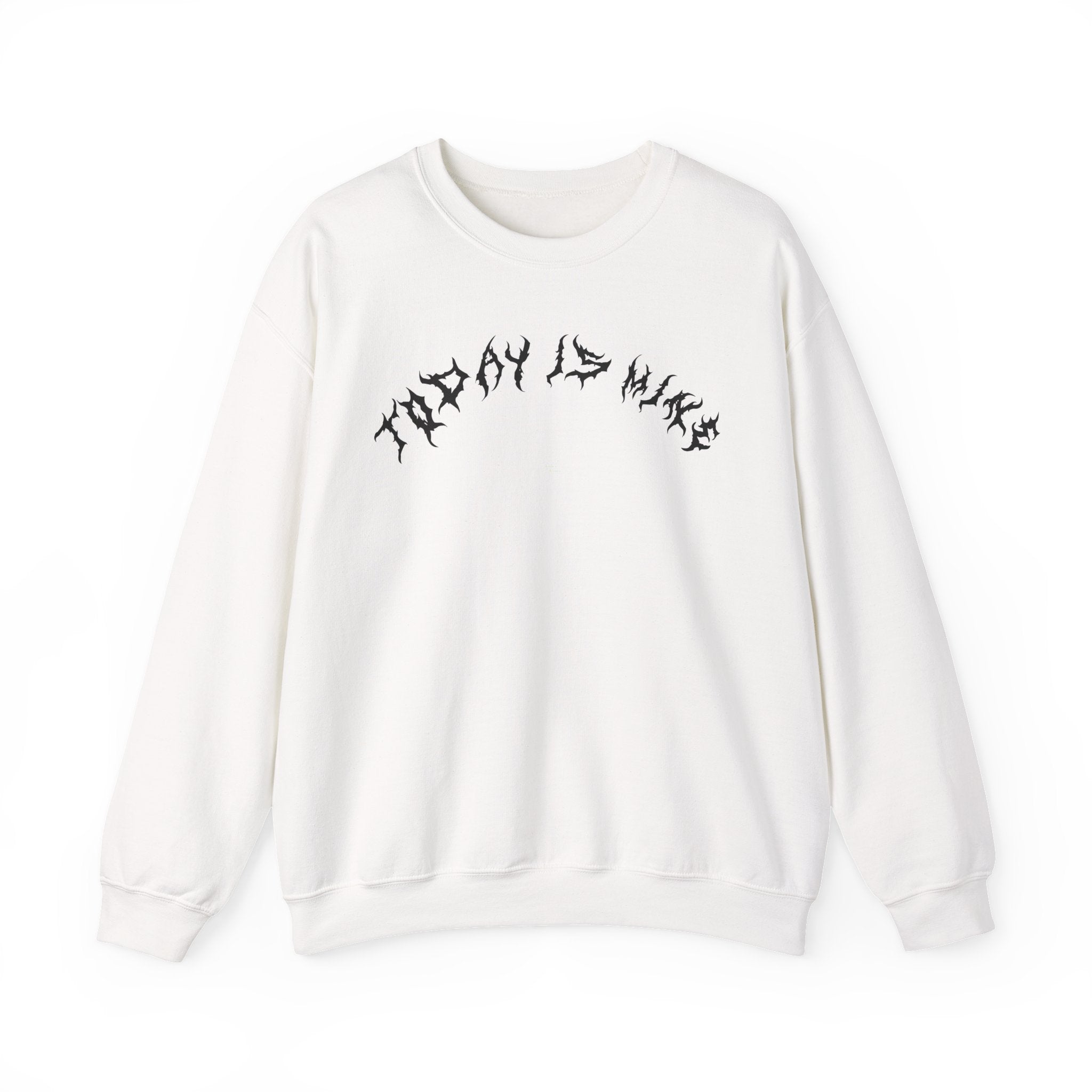 Lundr Today Is Mine Black Text Crewneck