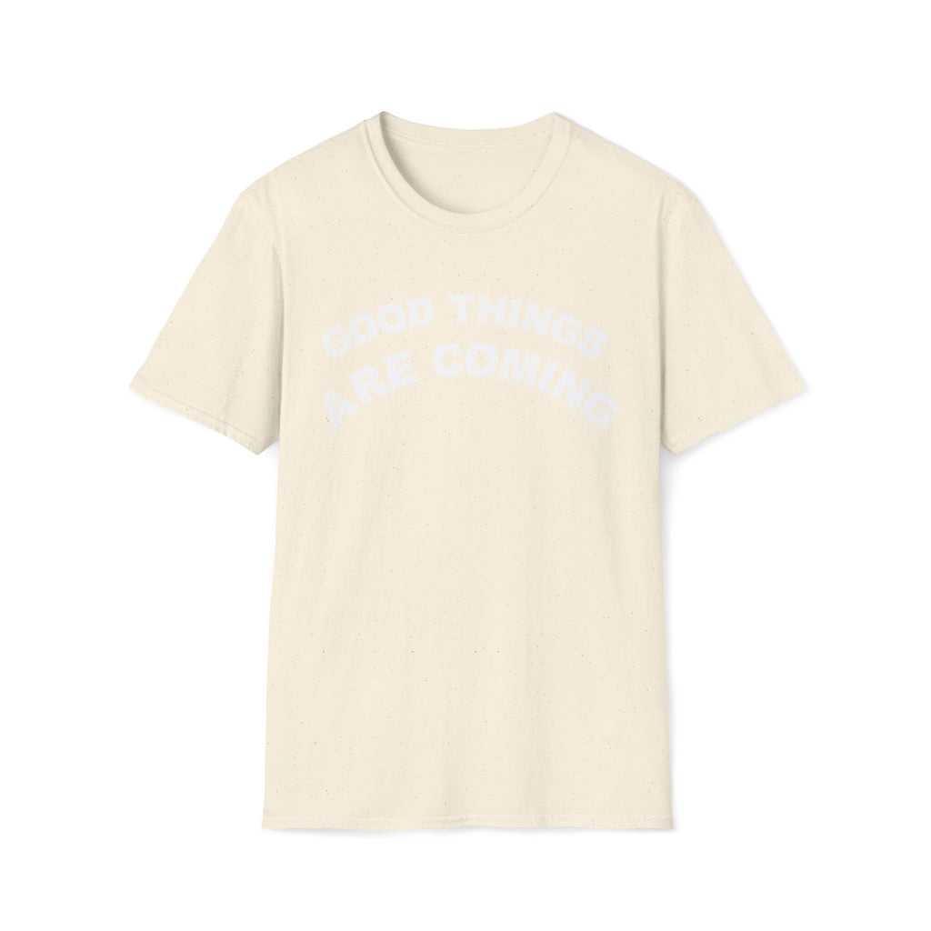 Bildsa Good Things Are Coming White Text Tee