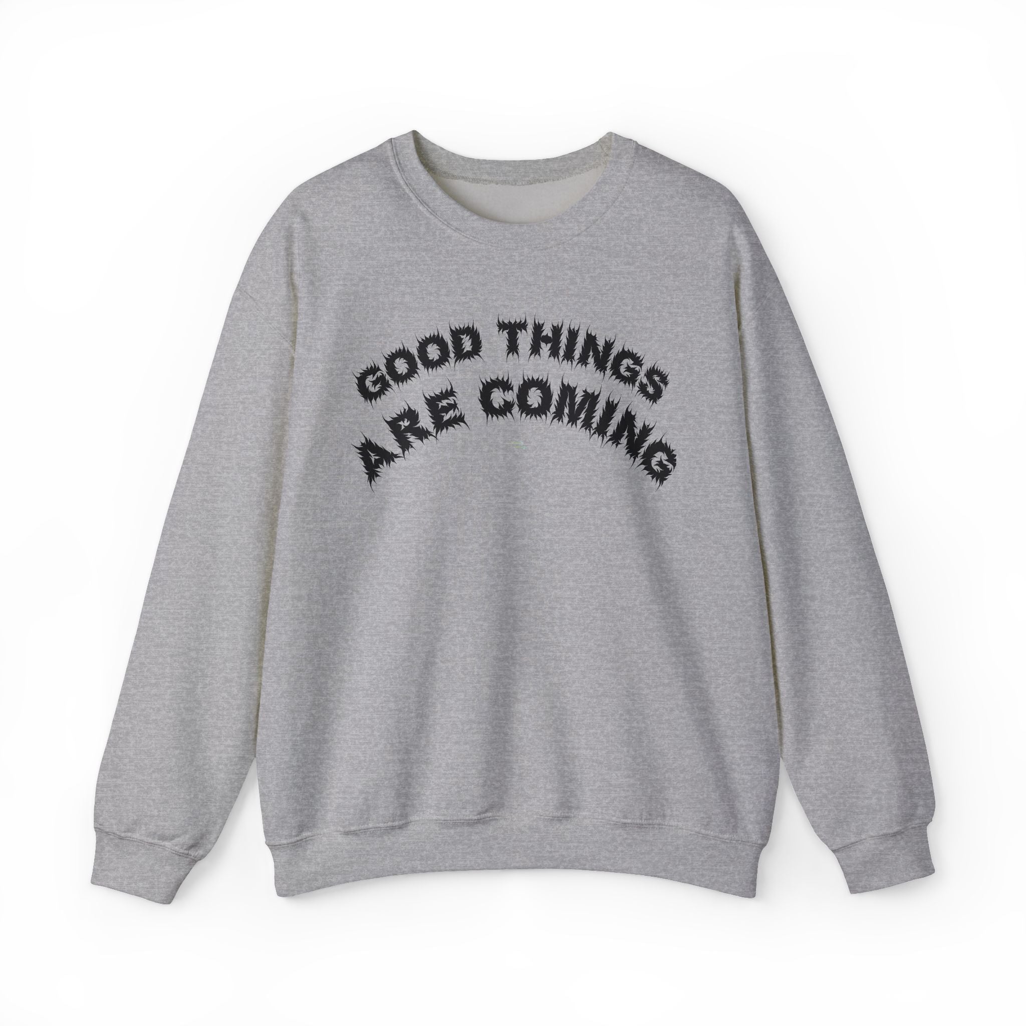 Bildsa Good Things Are Coming Black Text Crewneck