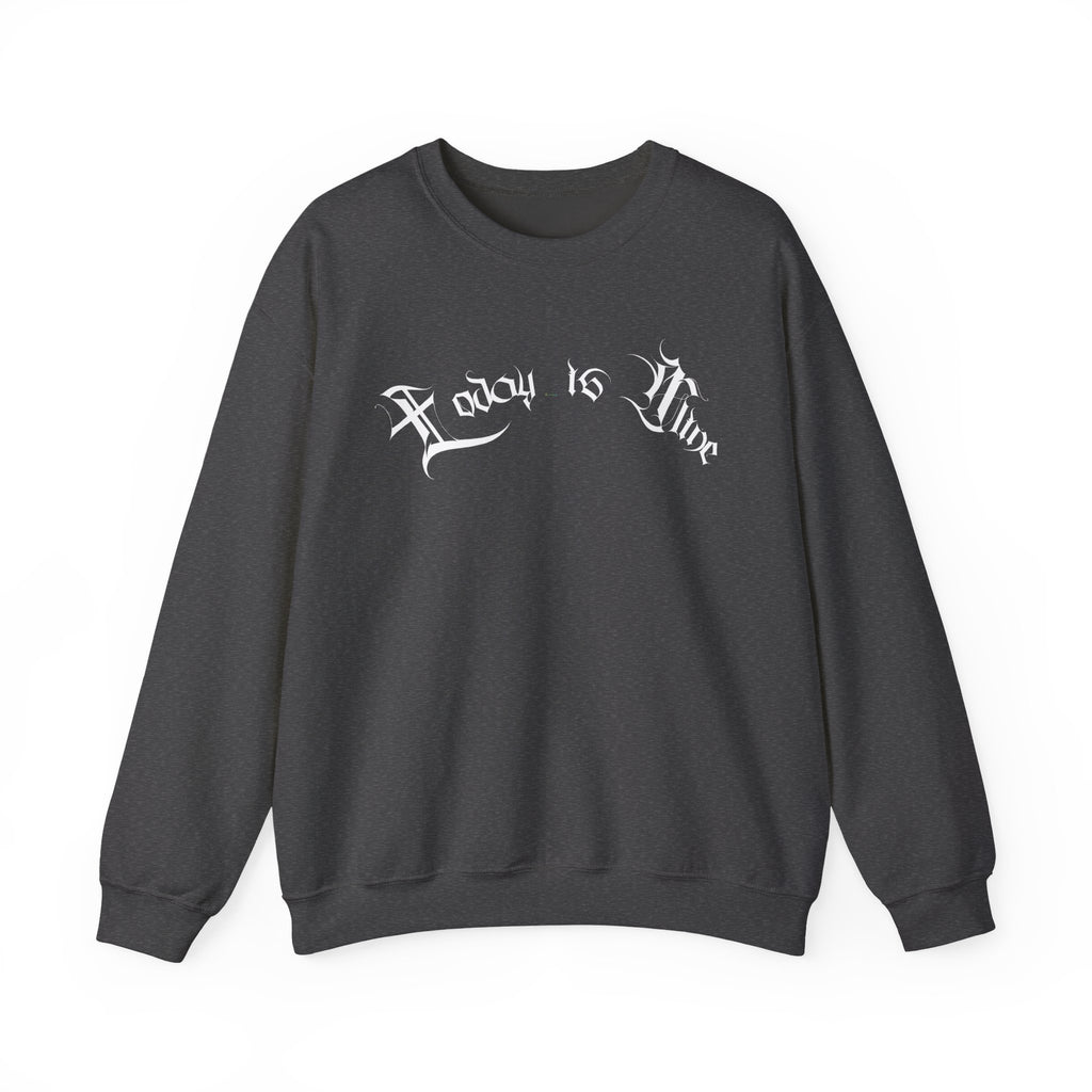 Ellioaey Today Is Mine White Text Crewneck