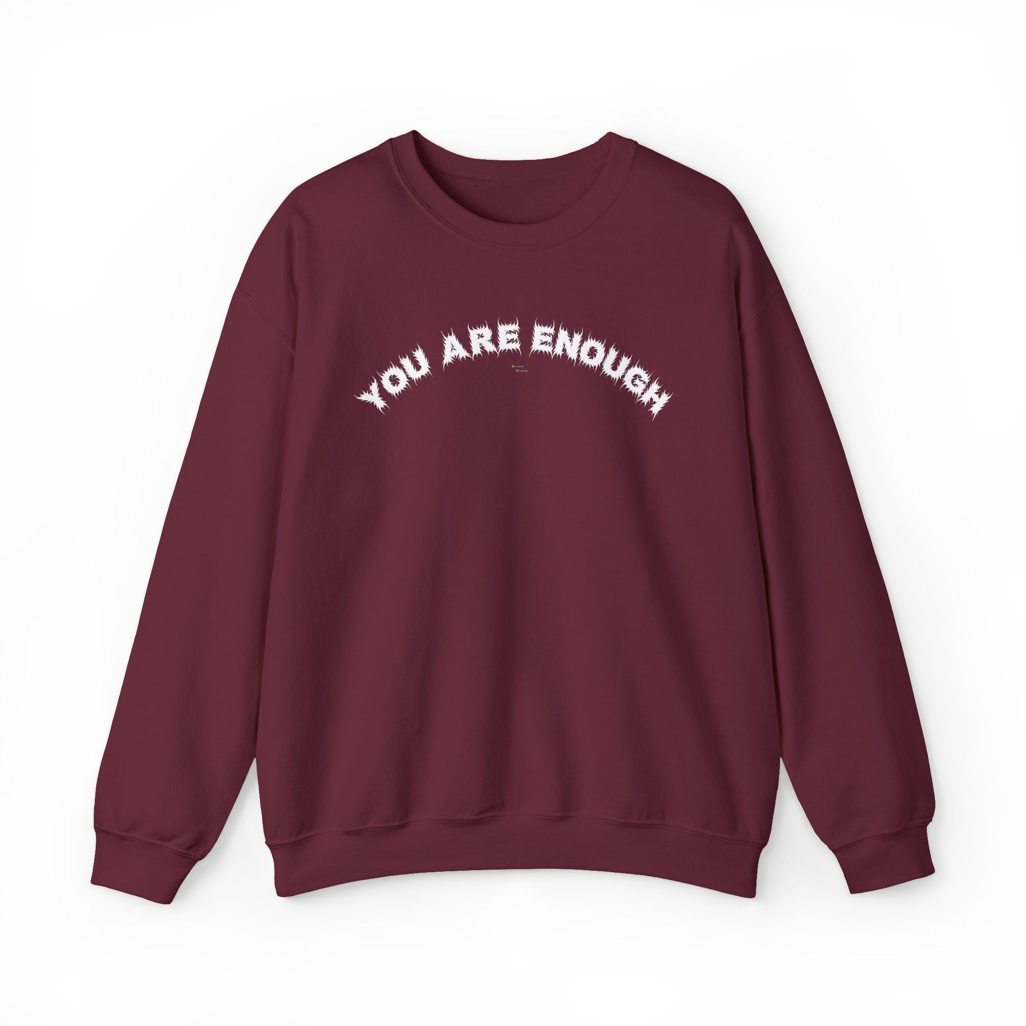 Bildsa You Are Enough White Text Crewneck
