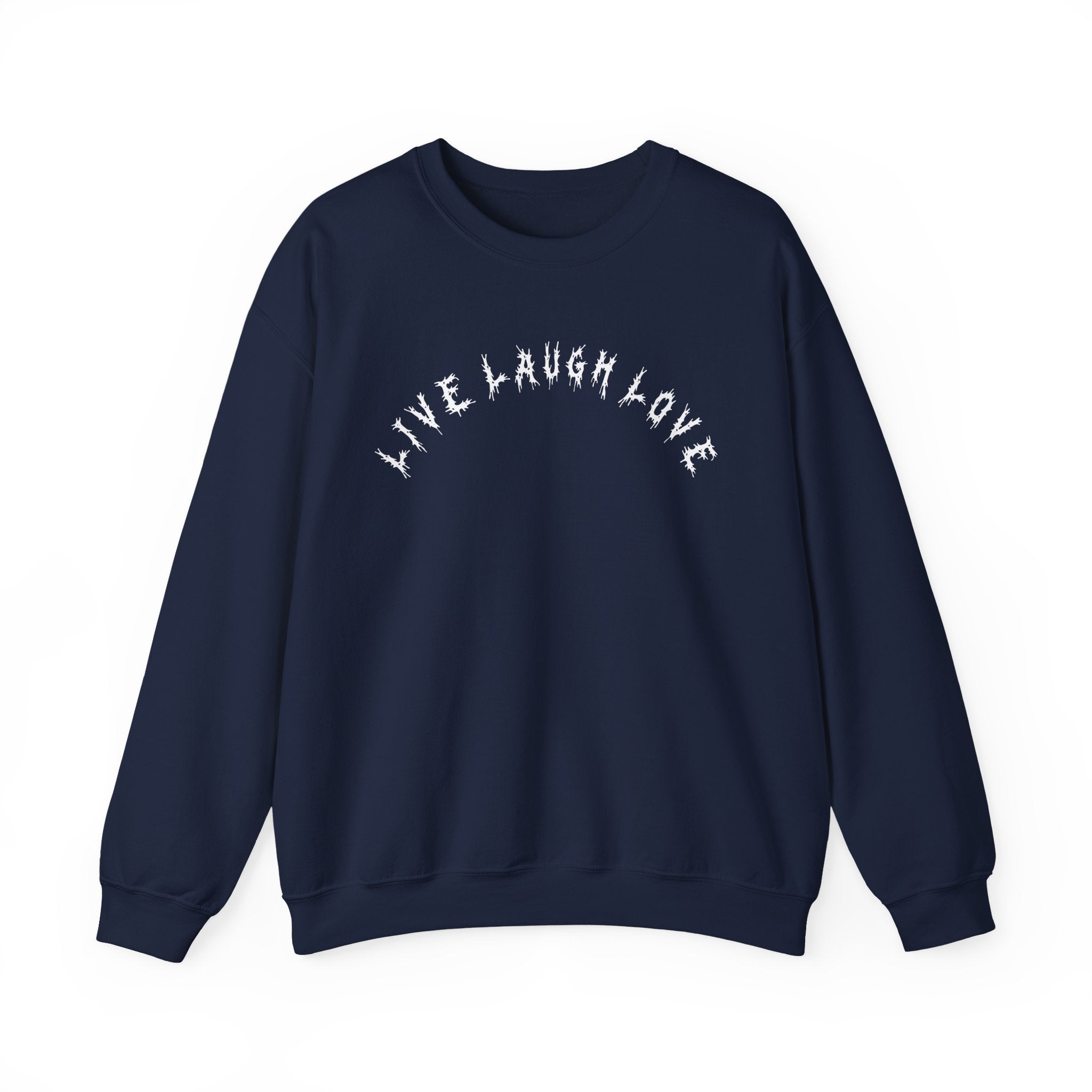Hvita Live Laugh Love White Text Crewneck