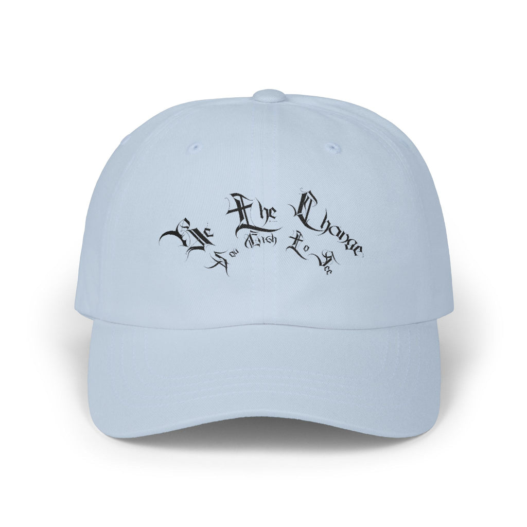 Ellioaey Be The Change Black Text Dad Hat