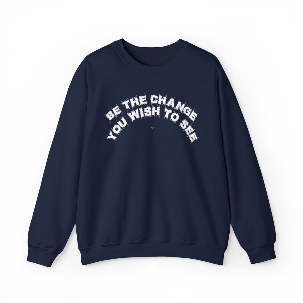 Bildsa Be The Change White Text Crewneck