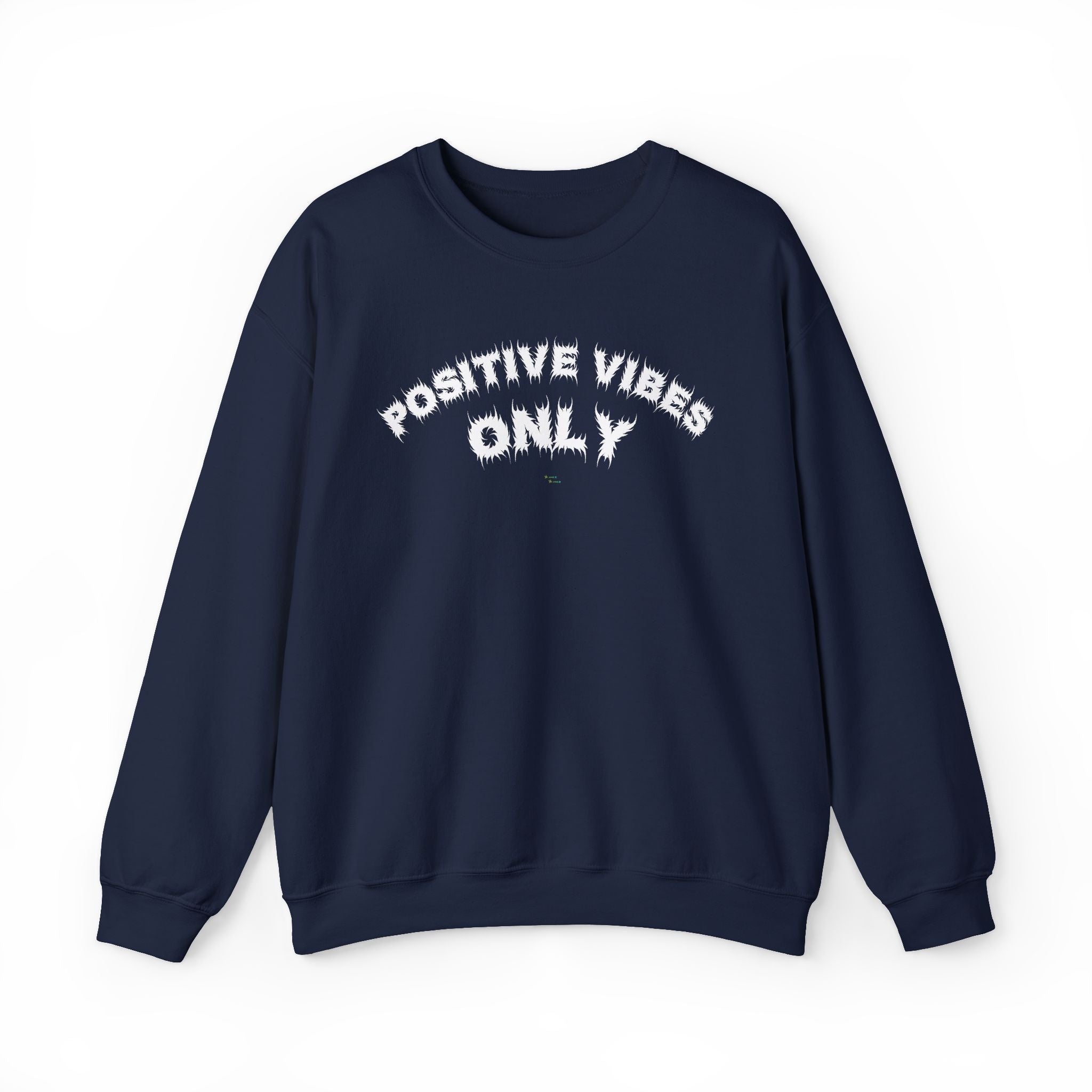 Bildsa Positive Vibes White Text Crewneck