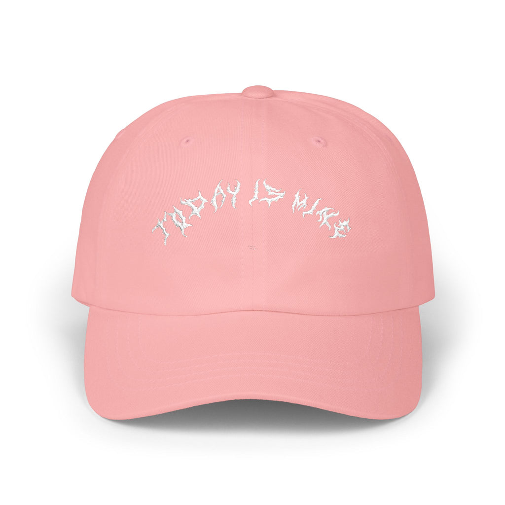 Lundr Today Is Mine White Text Dad Hat