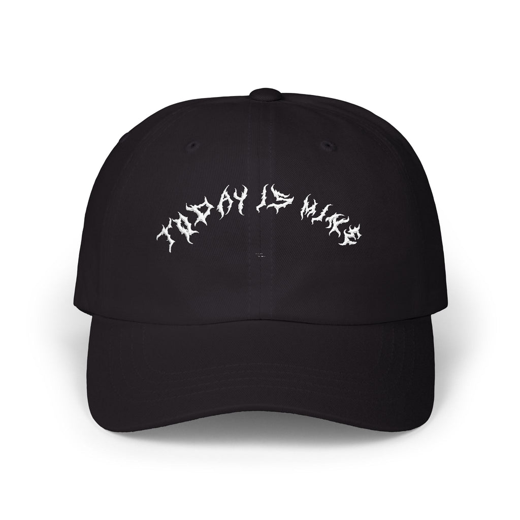 Lundr Today Is Mine White Text Dad Hat