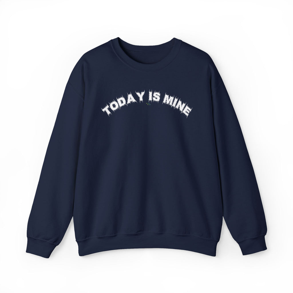 Bildsa Today Is Mine White Text Crewneck