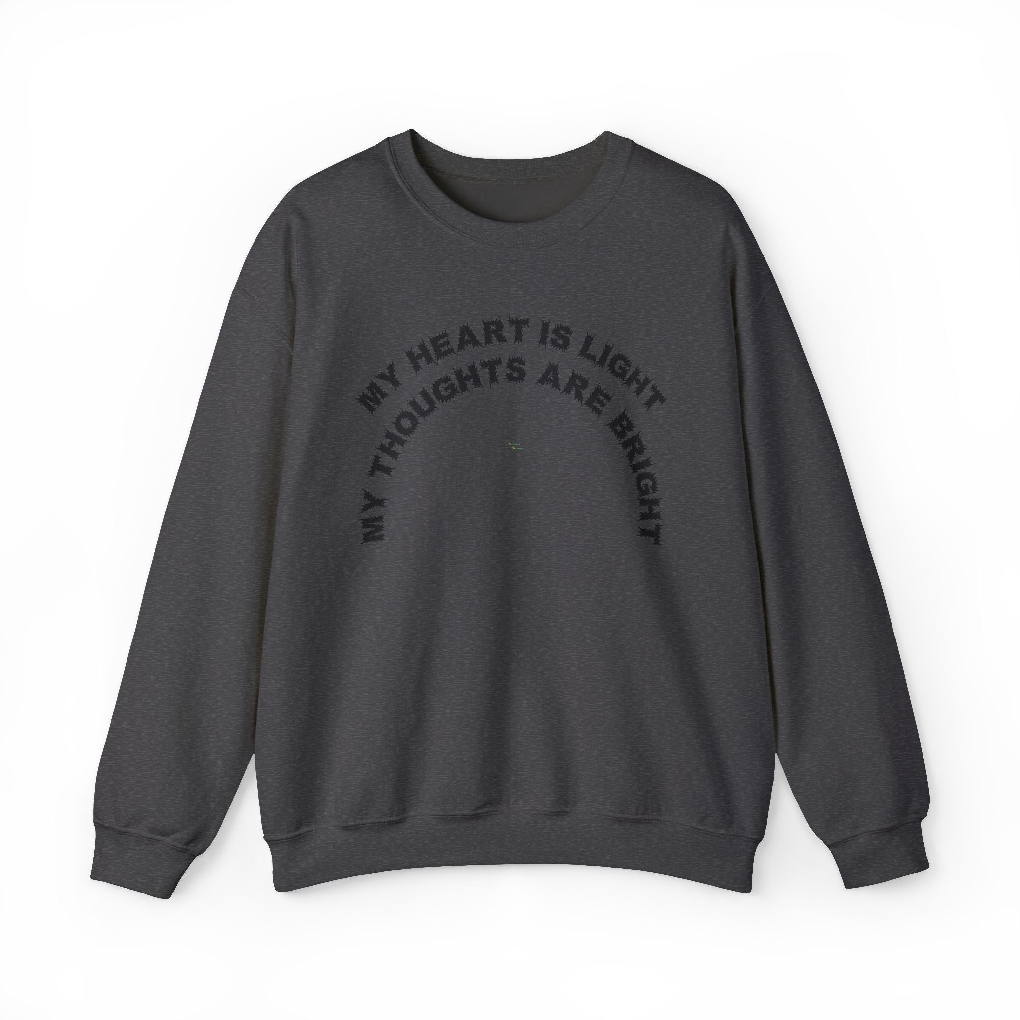 Bildsa My Heart Is Light Black Text Crewneck