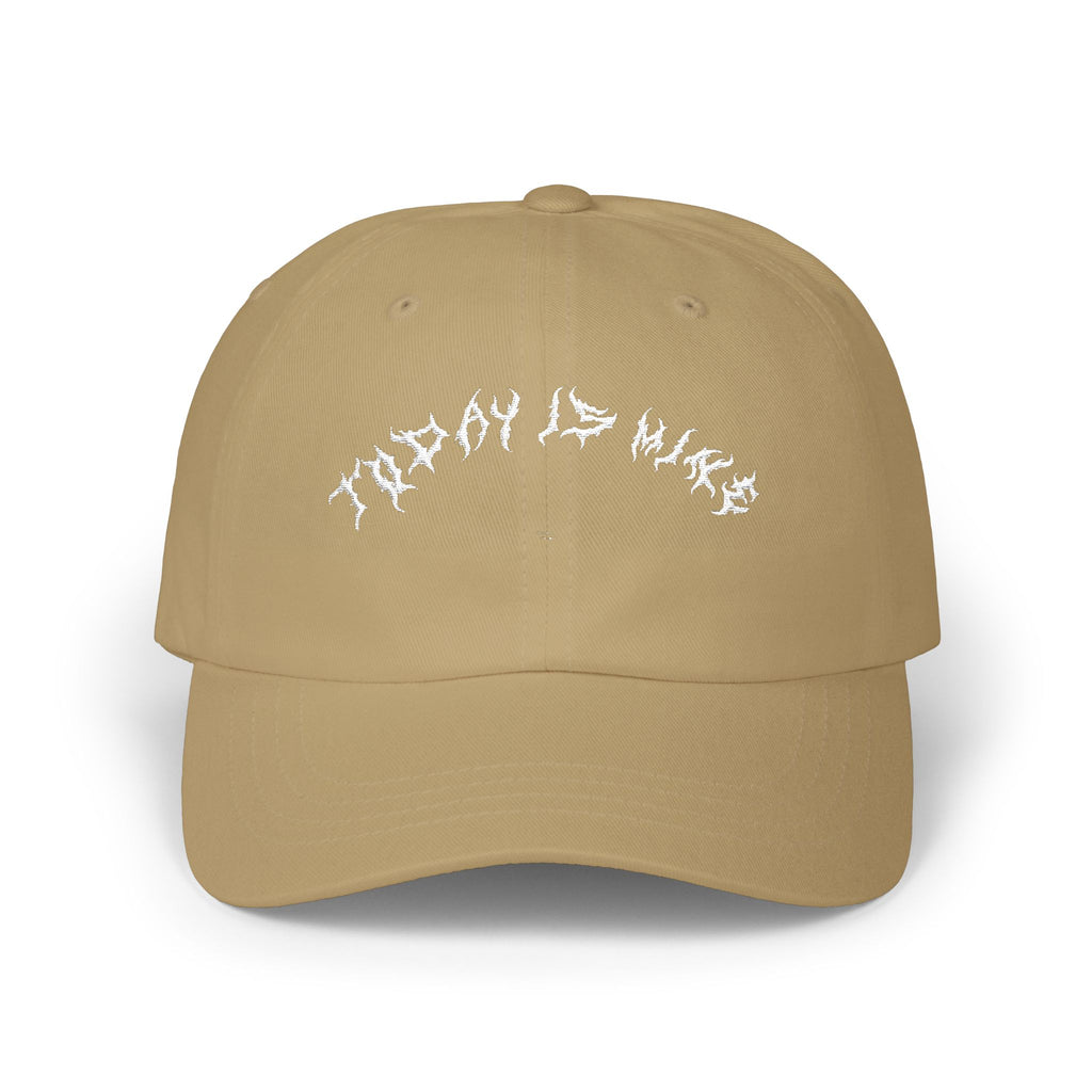 Lundr Today Is Mine White Text Dad Hat