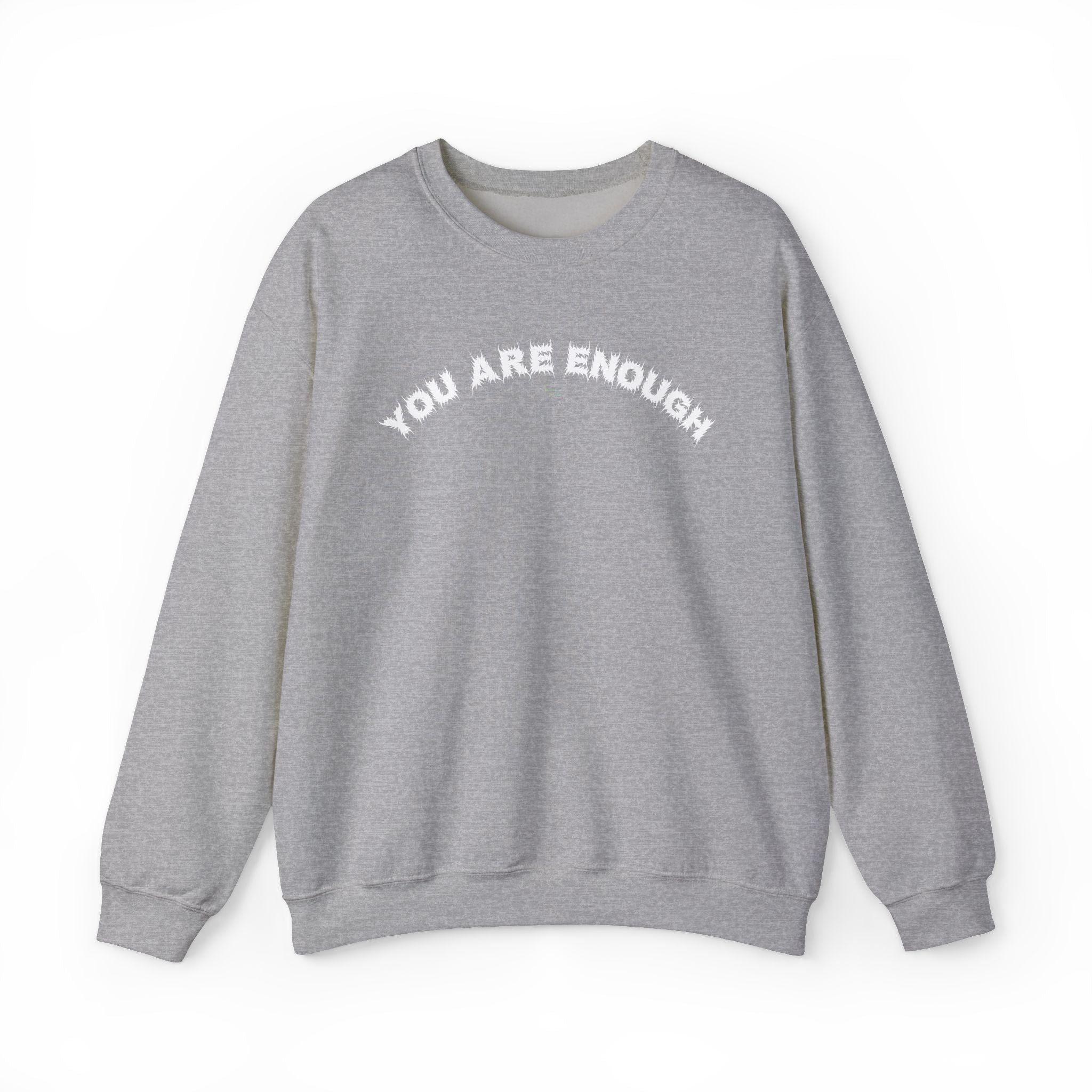 Bildsa You Are Enough White Text Crewneck