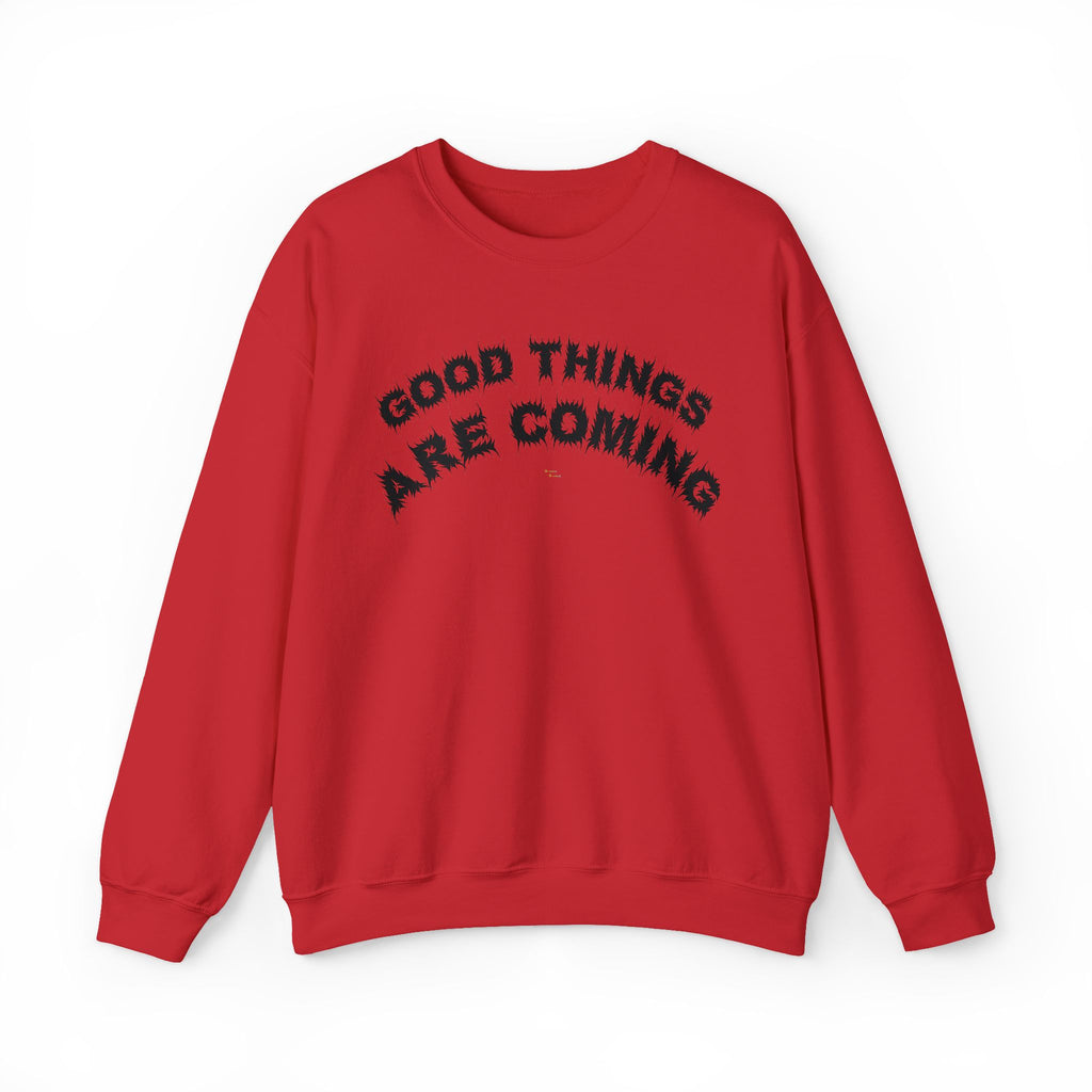 Bildsa Good Things Are Coming Black Text Crewneck