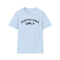 Bildsa Positive Vibes Black Text Tee