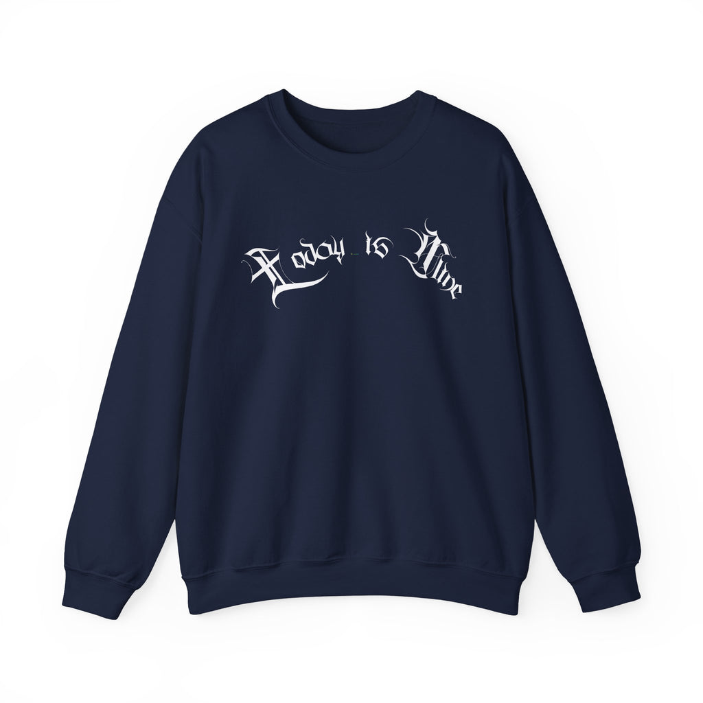 Ellioaey Today Is Mine White Text Crewneck